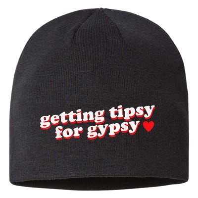 Getting Tipsy For Gypsy Iconic Slogan Gypsy Rose Blanchard Sustainable Beanie