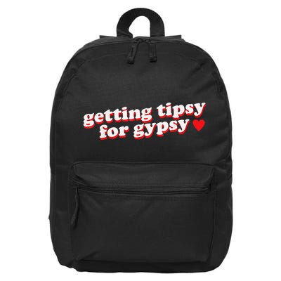 Getting Tipsy For Gypsy Iconic Slogan Gypsy Rose Blanchard 16 in Basic Backpack