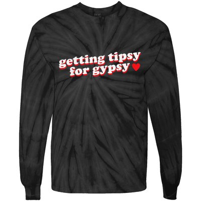 Getting Tipsy For Gypsy Iconic Slogan Gypsy Rose Blanchard Tie-Dye Long Sleeve Shirt
