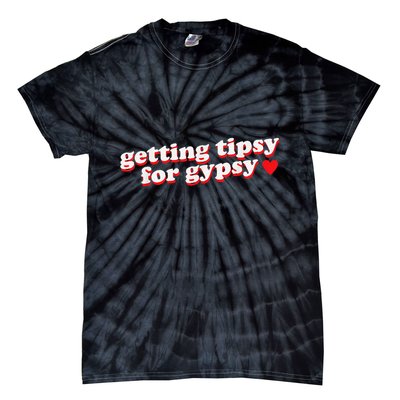 Getting Tipsy For Gypsy Iconic Slogan Gypsy Rose Blanchard Tie-Dye T-Shirt