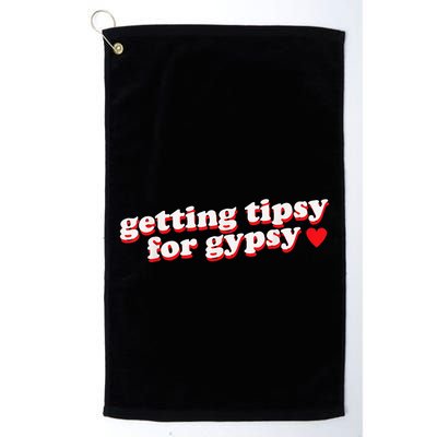 Getting Tipsy For Gypsy Iconic Slogan Gypsy Rose Blanchard Golf Towel