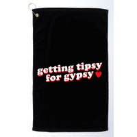 Getting Tipsy For Gypsy Iconic Slogan Gypsy Rose Blanchard Golf Towel