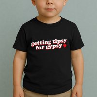 Getting Tipsy For Gypsy Iconic Slogan Gypsy Rose Blanchard Toddler T-Shirt