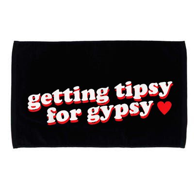 Getting Tipsy For Gypsy Iconic Slogan Gypsy Rose Blanchard Microfiber Hand Towel