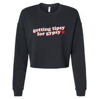 Getting Tipsy For Gypsy Iconic Slogan Gypsy Rose Blanchard Cropped Pullover Crew
