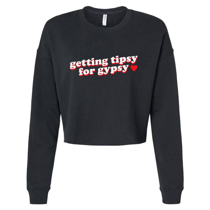 Getting Tipsy For Gypsy Iconic Slogan Gypsy Rose Blanchard Cropped Pullover Crew