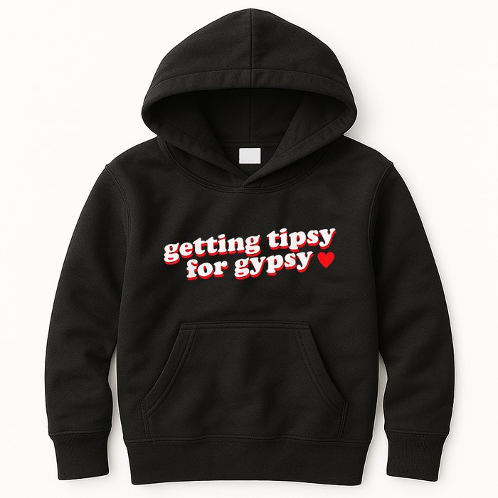 Getting Tipsy For Gypsy Iconic Slogan Gypsy Rose Blanchard Kids Hoodie