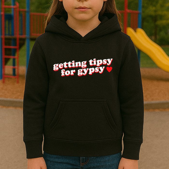 Getting Tipsy For Gypsy Iconic Slogan Gypsy Rose Blanchard Kids Hoodie