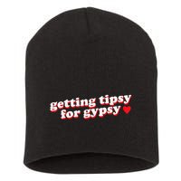 Getting Tipsy For Gypsy Iconic Slogan Gypsy Rose Blanchard Short Acrylic Beanie