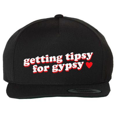 Getting Tipsy For Gypsy Iconic Slogan Gypsy Rose Blanchard Wool Snapback Cap