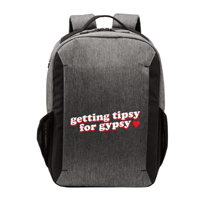 Getting Tipsy For Gypsy Iconic Slogan Gypsy Rose Blanchard Vector Backpack