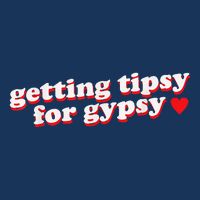 Getting Tipsy For Gypsy Iconic Slogan Gypsy Rose Blanchard Infant Baby Jersey Bodysuit