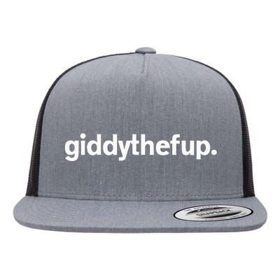 Giddy The F Up Funny Horse Racing Gift Flat Bill Trucker Hat