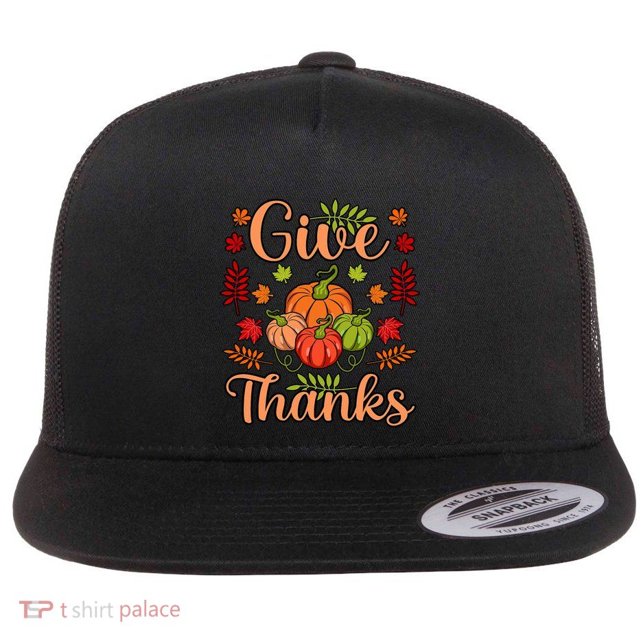 Give Thanks Fun Turkey Thanksgiving Family Graphic Flatbill Hat