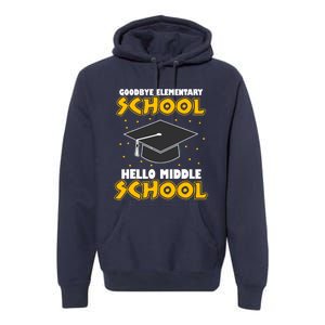 graduate Tee Goodbye Elementary Hello Middle School Premium Hoodie