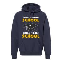 graduate Tee Goodbye Elementary Hello Middle School Premium Hoodie