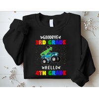 Goodbye Third Grade Hello Fourth Grade Sweatshirt