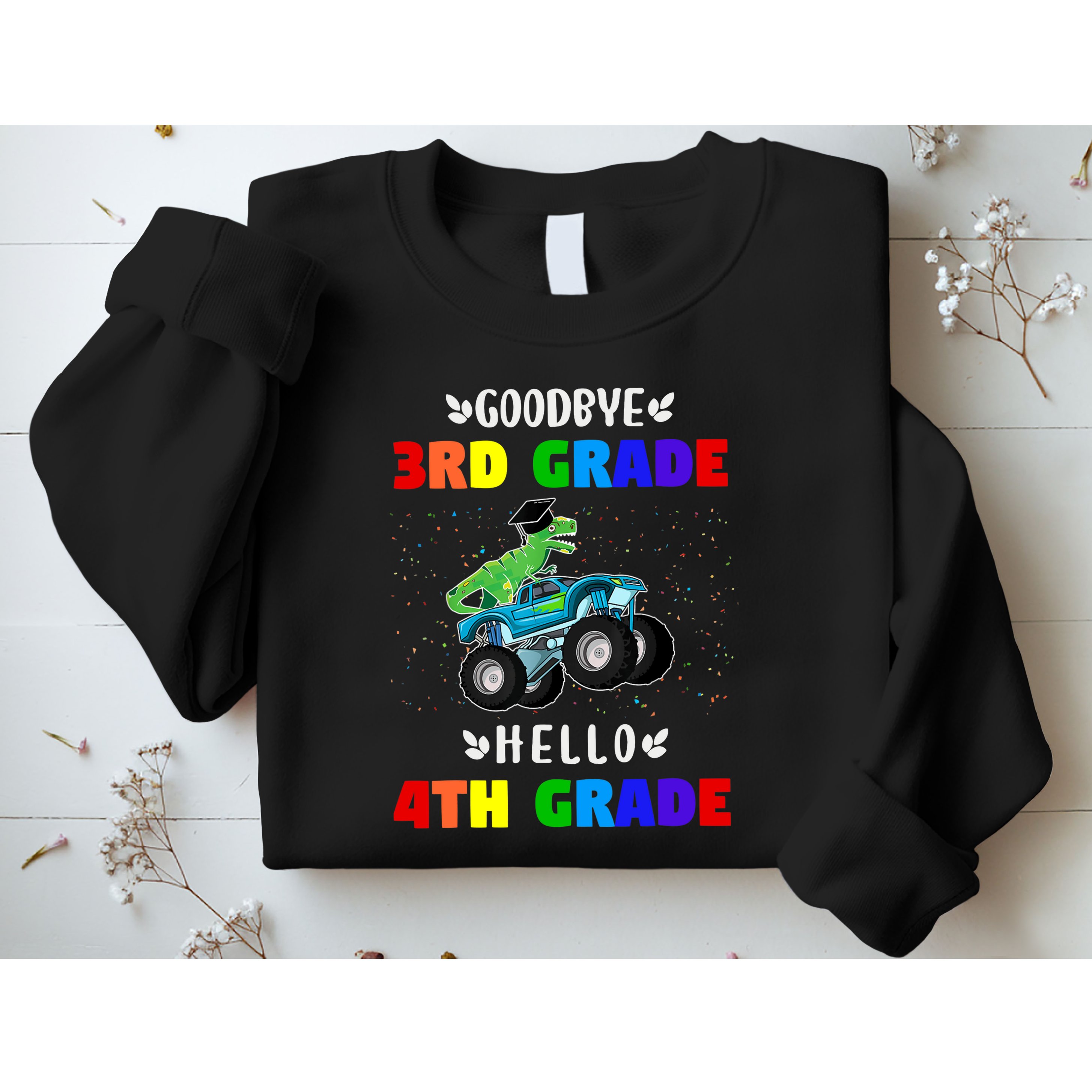 Goodbye Third Grade Hello Fourth Grade Sweatshirt