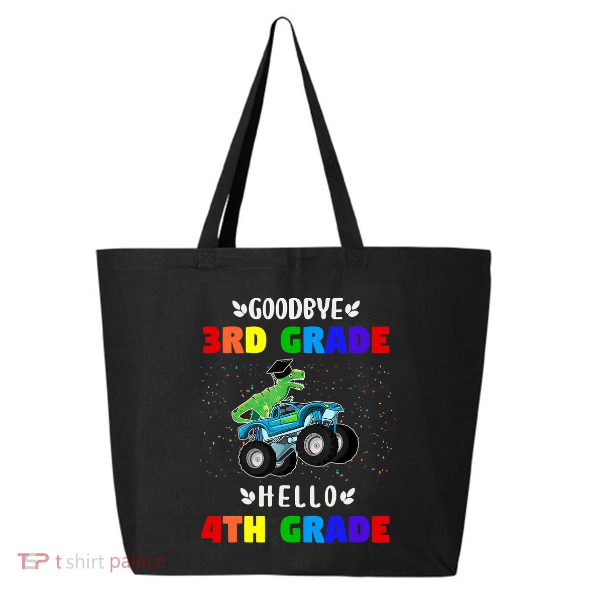 Goodbye Third Grade Hello Fourth Grade 25L Jumbo Tote