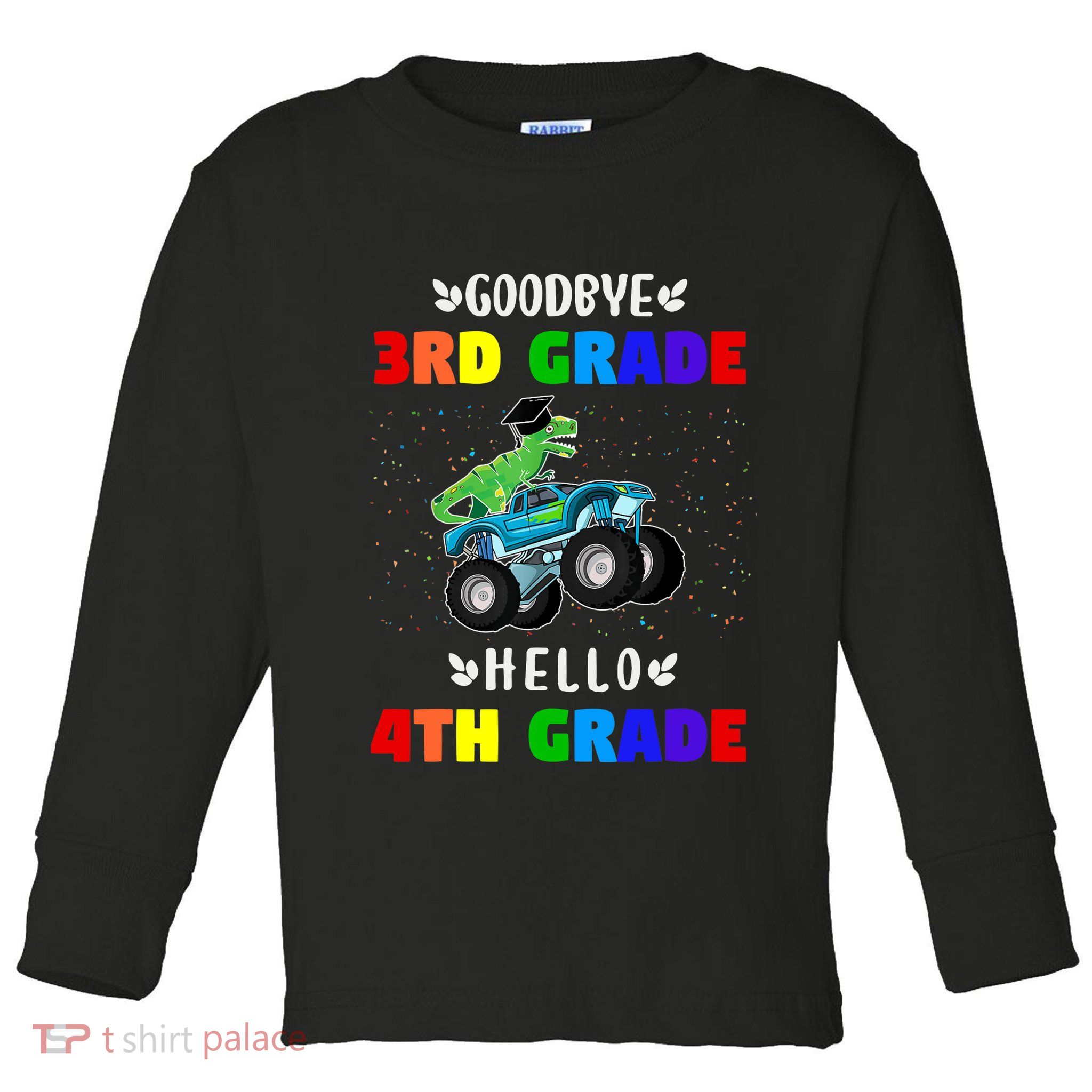 Goodbye Third Grade Hello Fourth Grade Toddler Long Sleeve Shirt