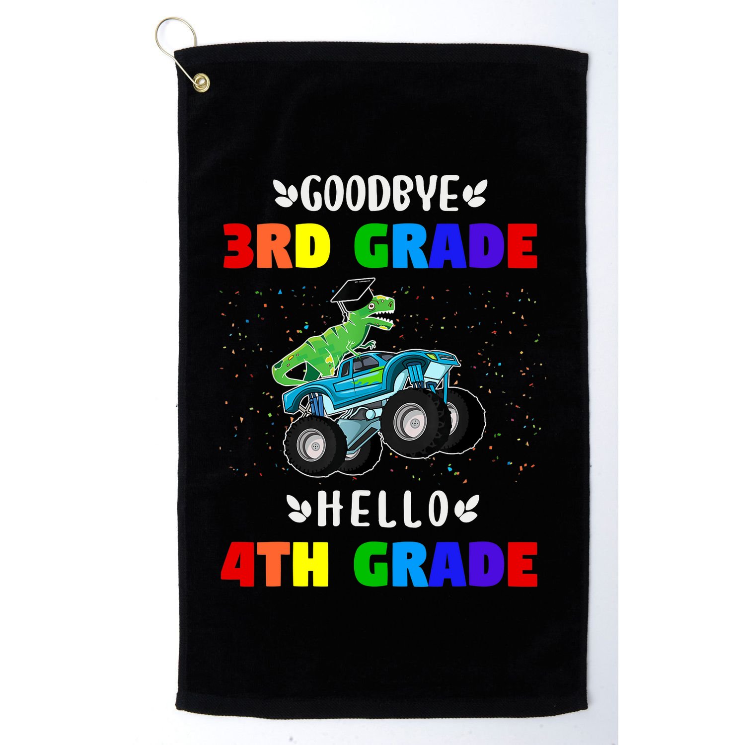 Goodbye Third Grade Hello Fourth Grade Golf Towel