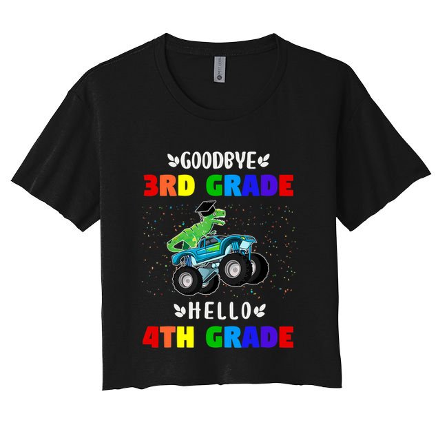 Goodbye Third Grade Hello Fourth Grade Crop Top