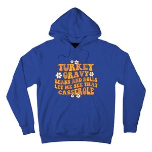 Groovy Turkey Gravy Beans And Rolls Autumn Thanksgiving Fall Funny Gift Hoodie