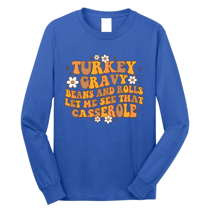 Groovy Turkey Gravy Beans And Rolls Autumn Thanksgiving Fall Funny Gift Long Sleeve Shirt