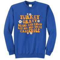 Groovy Turkey Gravy Beans And Rolls Autumn Thanksgiving Fall Funny Gift Sweatshirt