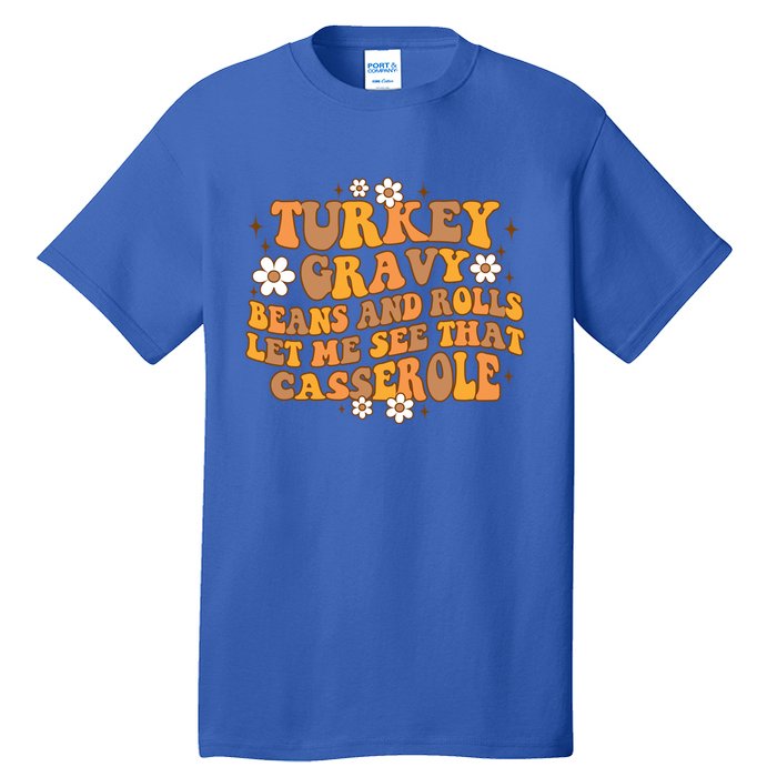 Groovy Turkey Gravy Beans And Rolls Autumn Thanksgiving Fall Funny Gift Tall T-Shirt