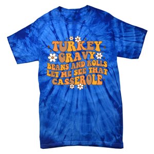 Groovy Turkey Gravy Beans And Rolls Autumn Thanksgiving Fall Funny Gift Tie-Dye T-Shirt