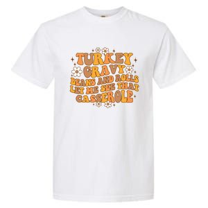 Groovy Turkey Gravy Beans And Rolls Autumn Thanksgiving Fall Funny Gift Garment-Dyed Heavyweight T-Shirt