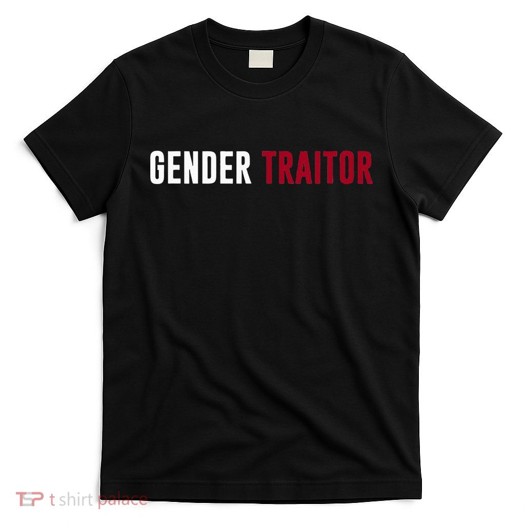 Gender Traitor T-Shirt