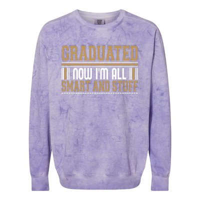 Graduate T Graduated Now Im All Colorblast Crewneck Sweatshirt