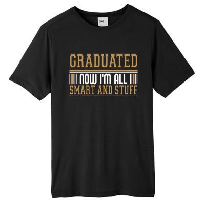 Graduate T Graduated Now Im All Tall Fusion ChromaSoft Performance T-Shirt