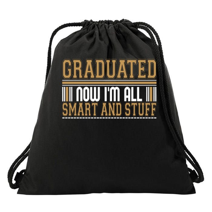 Graduate T Graduated Now Im All Drawstring Bag