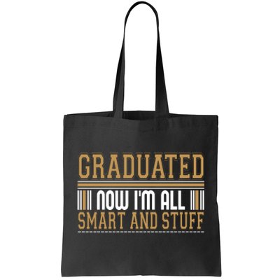 Graduate T Graduated Now Im All Tote Bag