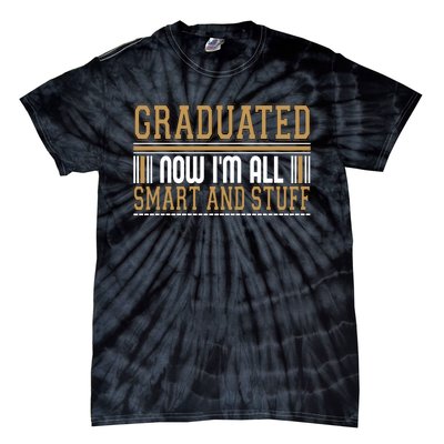 Graduate T Graduated Now Im All Tie-Dye T-Shirt