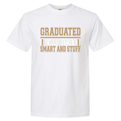 Graduate T Graduated Now Im All Garment-Dyed Heavyweight T-Shirt