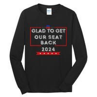 Glad To Get Our Seat Back. Donald Election Tall Long Sleeve T-Shirt