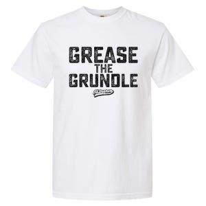 Grease The Grundle Funny Distressed Text Running Garment-Dyed Heavyweight T-Shirt