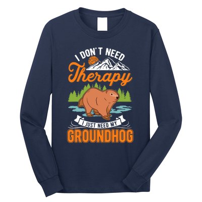 Groundhog Therapy Groundhog Day Woodchuck Marmot Long Sleeve Shirt