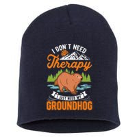 Groundhog Therapy Groundhog Day Woodchuck Marmot Short Acrylic Beanie