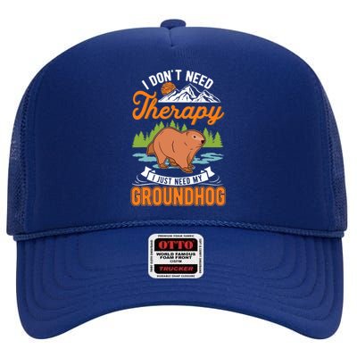 Groundhog Therapy Groundhog Day Woodchuck Marmot High Crown Mesh Back Trucker Hat