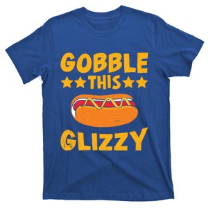 Gobble This Glizzy Funny Hot Dog Gift T-Shirt