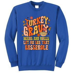 Groovy Turkey Gravy Beans And Rolls Thanksgiving Gift Sweatshirt