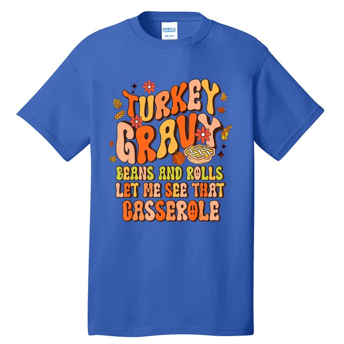 Groovy Turkey Gravy Beans And Rolls Thanksgiving Gift Tall T-Shirt