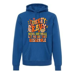 Groovy Turkey Gravy Beans And Rolls Thanksgiving Gift Premium Hoodie