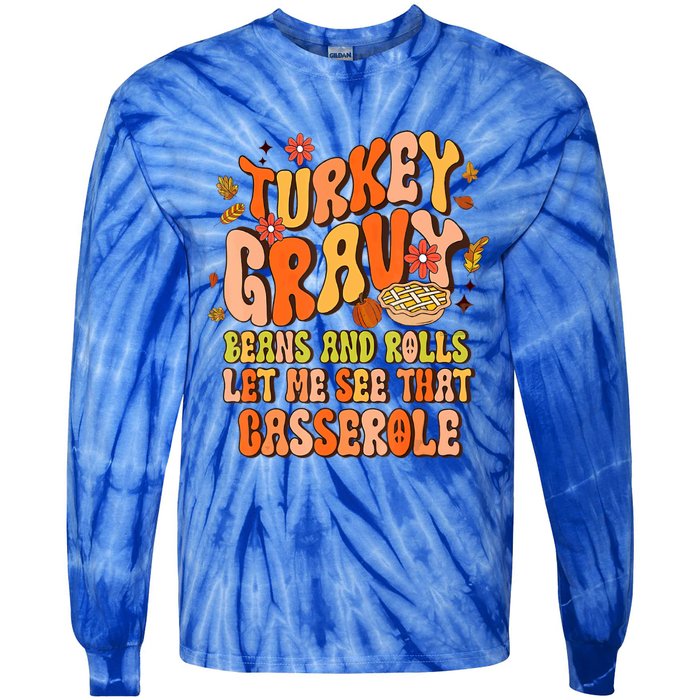 Groovy Turkey Gravy Beans And Rolls Thanksgiving Gift Tie-Dye Long Sleeve Shirt