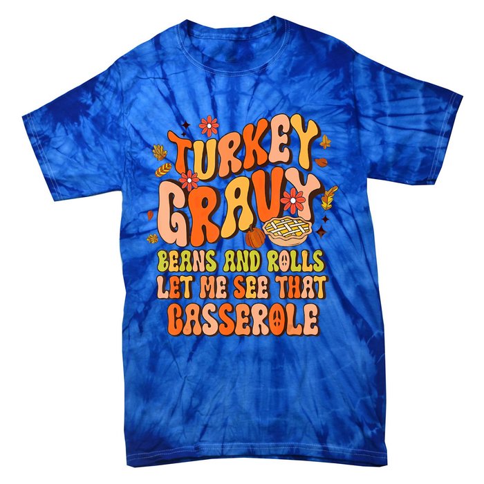 Groovy Turkey Gravy Beans And Rolls Thanksgiving Gift Tie-Dye T-Shirt